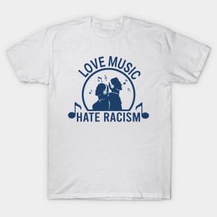 Love music hate racism T-Shirt